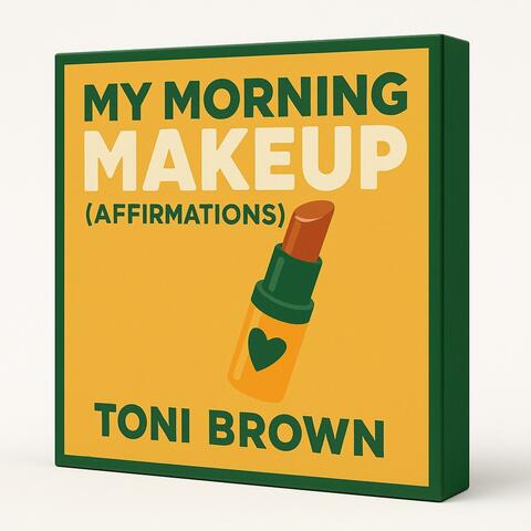 My Morning Makeup Affirmations album art