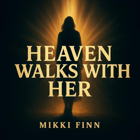 Heaven Walks With Her album art
