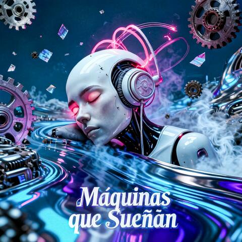 MÁQUINAS QUE SUEÑAN album art