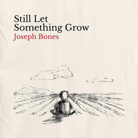 Still Let Something Grow album art