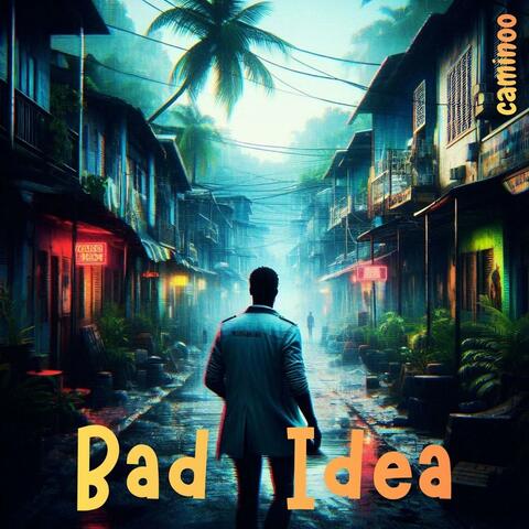 Bad Idea album art