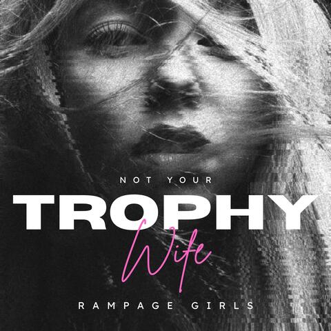 Not Your Trophy Wife album art