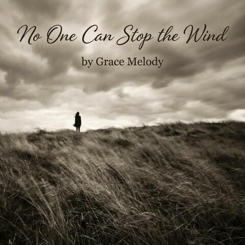 No One Can Stop the Wind, Vol. 1 (feat. Grace Melody) album art
