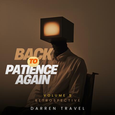 Back To Patience Again, Retrospective album art