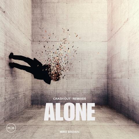 Alone (Crash Out Remixes) album art