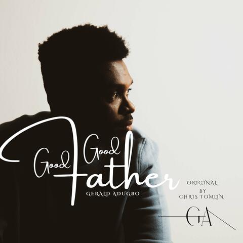 Good Good Father album art