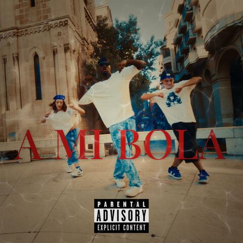 A MI BOLA album art