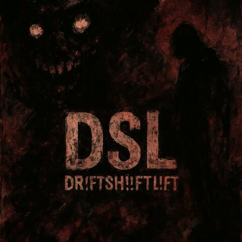 DSL (DR!FTSH!!FTL!FT) album art