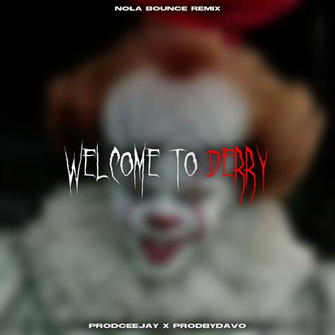 WELCOME TO DERRY #NolaBounce (feat. Prodbydavox) album art