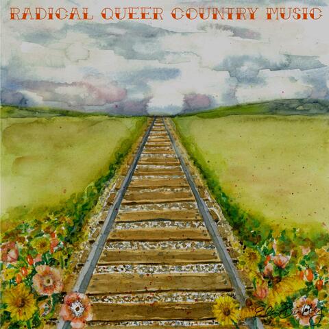 Radical Queer Country Music album art