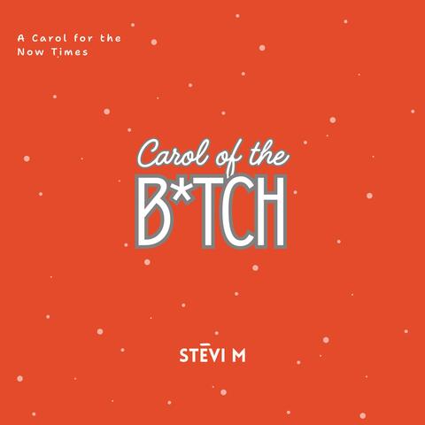 Carol of The Bitch: a Carol for the Now Times album art