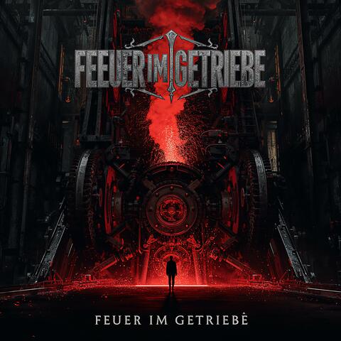 Feuer im Getriebe album art