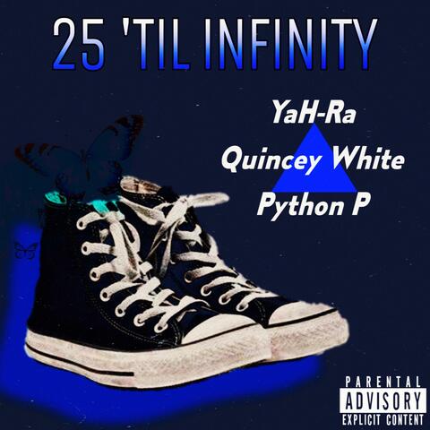 '25 TiL iNFiNiTY (feat. Python P & Quincey White) album art