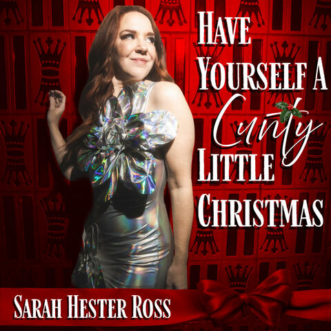 Have Yourself A Cunty Little Christmas album art