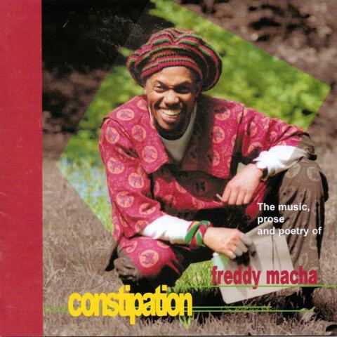 Constipation: The Music, Prose and Poetry of Freddy Macha album art