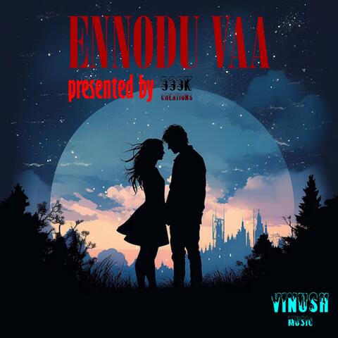 Ennodu Vaa album art