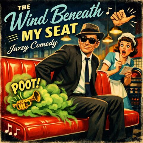The Wind Beneath My Seat album art