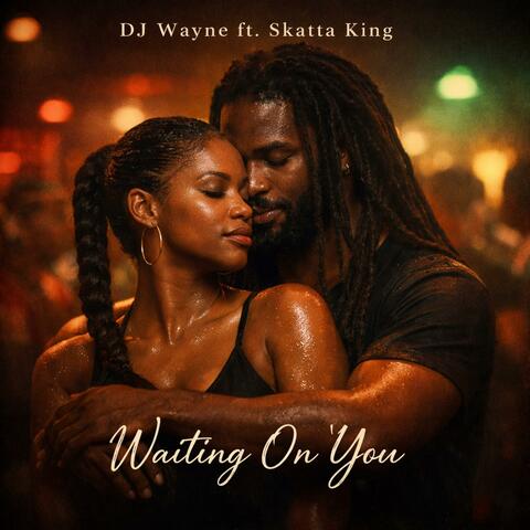 Waiting on you (feat. Skatta King) album art