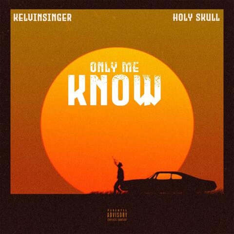only me know (feat. holy skull) album art