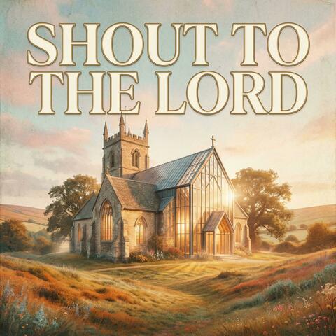 Shout To The Lord album art