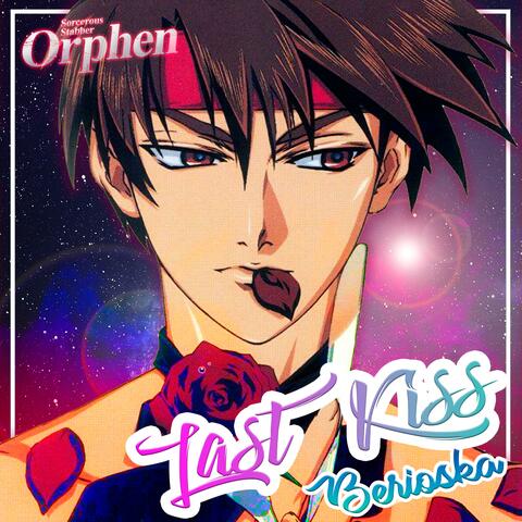 Last Kiss (Las aventuras de Orphen / Majutsushi Orphen) album art