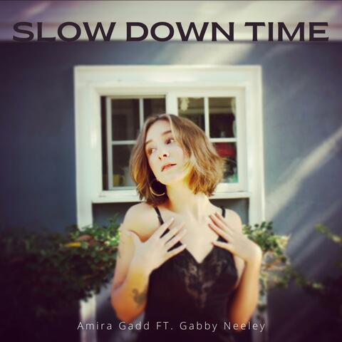 Slow Down Time (feat. Gabby Neeley) album art