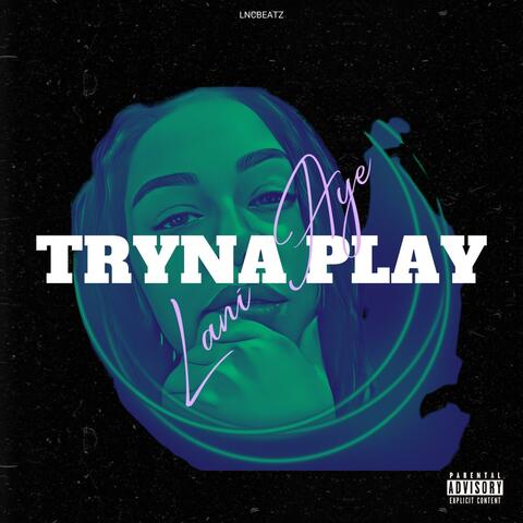 Tryna Play album art