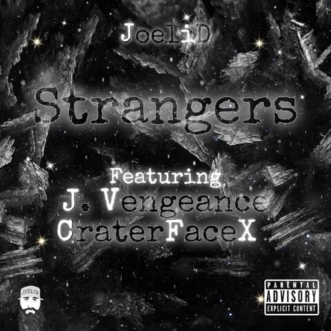 Strangers (feat. J.Vengeance & CraterFaceX) album art