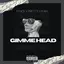 Gimme Head (feat. Pretty Liyah) album artwork