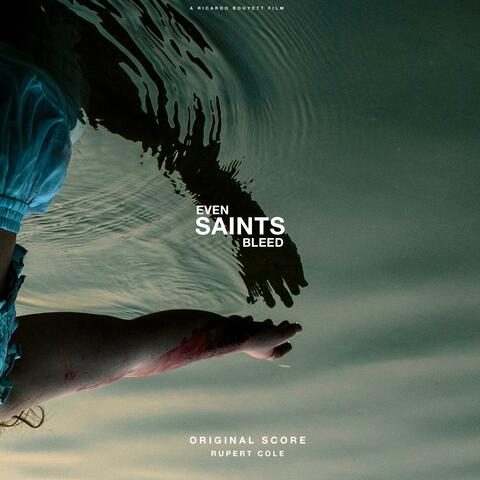 Even Saints Bleed (Original Short Film Soundtrack) album art