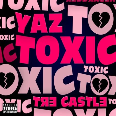 Toxic (feat. Tre Castle & Redd Dragen) album art
