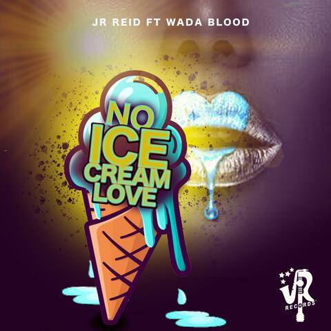 NO ICE CREAM LOVE (feat. Wada Blood) album art