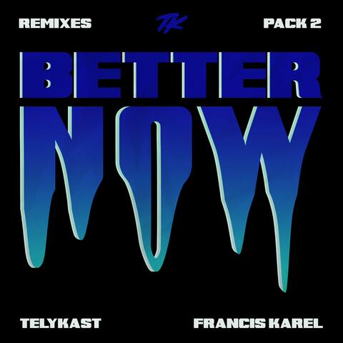 Better Now (The Remixes, Pt. 2) album art