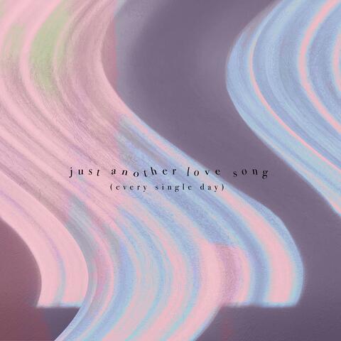 just another love song (every single day) album art
