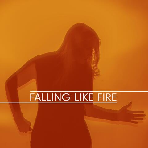 Falling Like Fire album art
