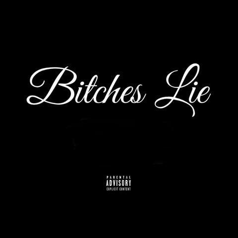 Bitches Lie album art