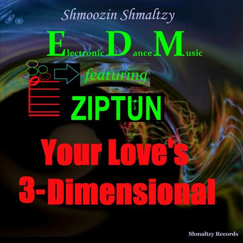 Your Love's 3-Dimensional (feat. ZIPTUN) album art