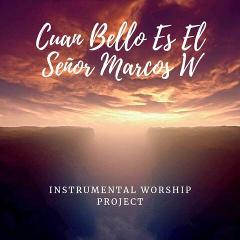 Cuan Bello Es EL Señor Marcos W album art