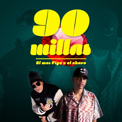 90 Millas (feat. El Chavo) album art