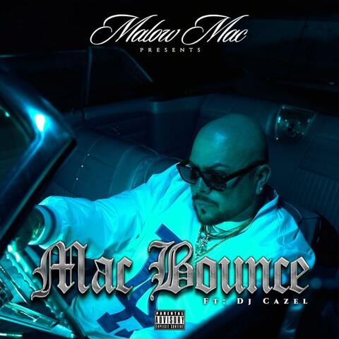 Mac Bounce (feat. Dj Cazel) album art