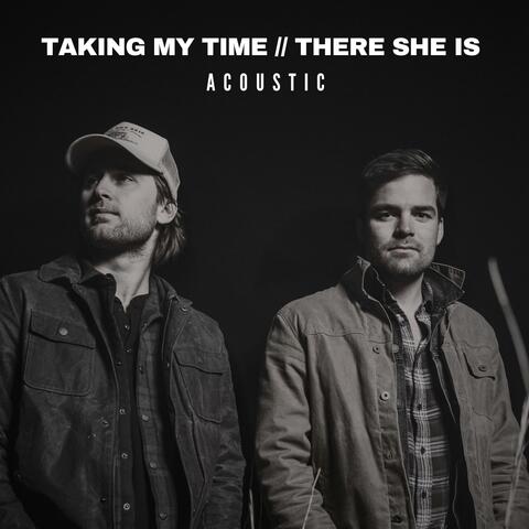 Taking My Time // There She Is (Acoustic Versions) album art