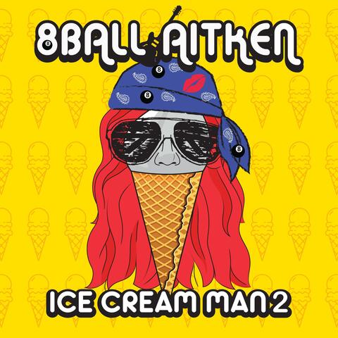 Ice Cream Man 2 album art