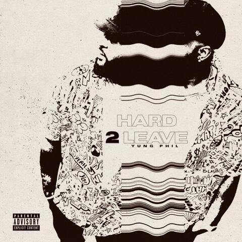 Hard 2 Leave album art