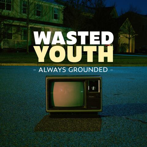 Wasted Youth album art