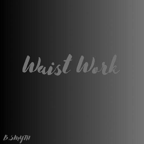 Waist Work album art