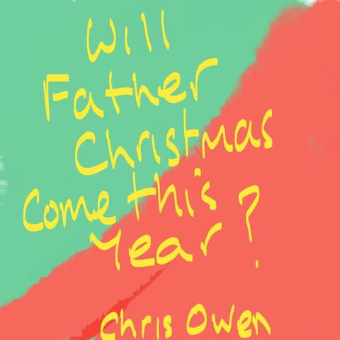 Will Father Christmas Come This Year? album art
