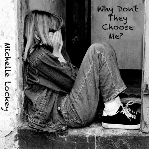 Why Don't They Choose Me? album art