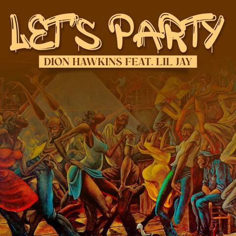 Let's Party (feat. LilJayMrUhhuh) [Radio Edit] album art