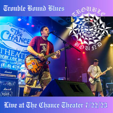Trouble Bound Blues (Live At The Chance Theater) album art