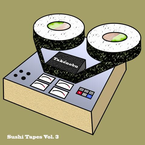 Sushi Tapes, Vol. 3 album art